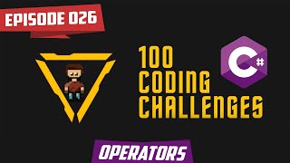 C# | Episode 26 - Leap Year | Operators | 100 Coding Challenges for beginners