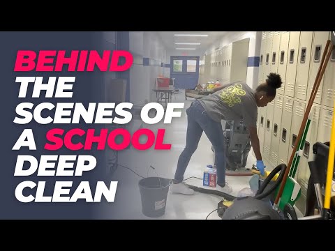 Deep Cleaning a School: Behind-the-Scenes Walkthrough