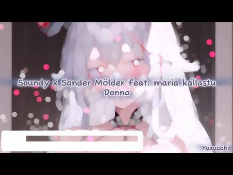 Nightcore - Donna (Soundy x Sander Mölder feat. maria kallastu)