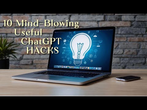 10 Mind-Blowing Useful ChatGPT Hacks (#chatgptforbeginners)