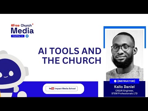 AI Tools and The Church - Kalio Daniel