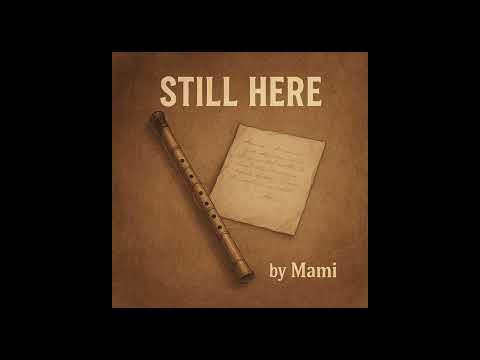 Still Here By Mami