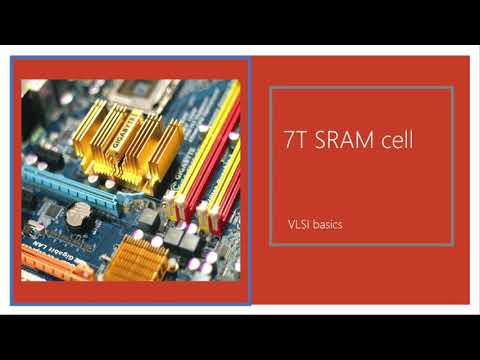 16. 7T SRAM Cell  | Integrated Circuit Memories