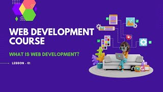 Web Development Course Lesson 1 | What is Web Development? | Web Development Course Beginner to Pro