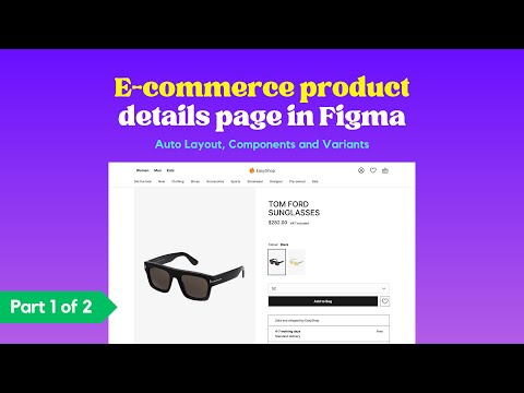Build an e-commerce details page in Figma using auto layout, components and variants | Part 1 of 2
