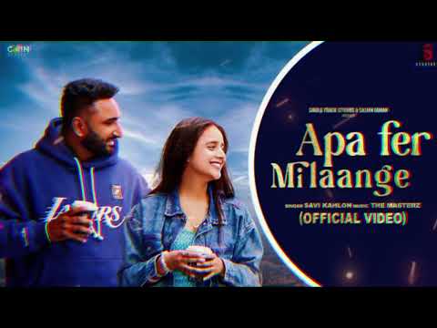 Haye Ni Apa Fer Milange, Kde Na Kde Fer Milange (Video Song)| Savi Kahlon| Pulse Beats