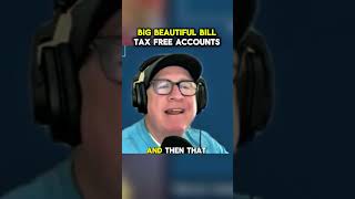 The One Big Beautiful Bill has TAX FREE accounts?! #onebigbeautifulbill #taxfree #taxfreereturns
