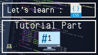 Let's Learn: CSS Tutorial 1 - Getting Started