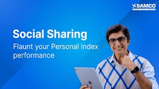The New-Gen Samco Trading App - Social Sharing - Flaunt your Personal Index performance