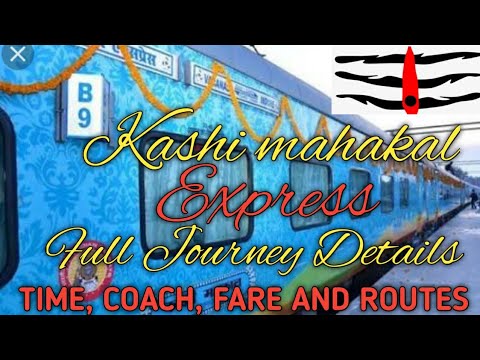 Kashi mahakal express full details || India 3rd private train|| Operated by Irctc in Indian Railway