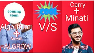 #Algrow V/S #Carryminati#shorts