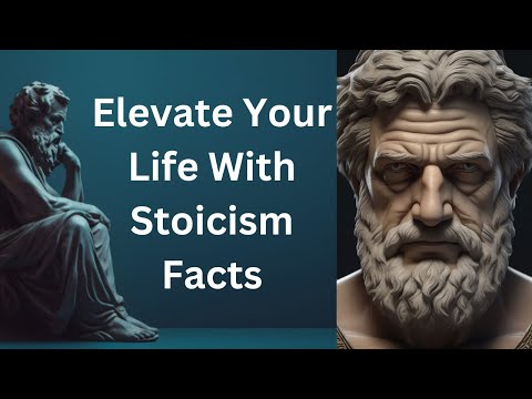 Amazing Facts from the Philosophy of Stoicism To Elevate Your Life