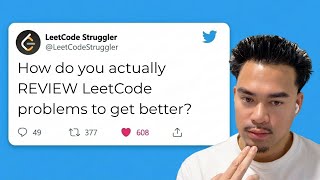 How I Review LeetCode Problems to Actually Get Better
