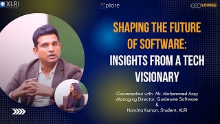 Shaping the Future of Software: Insights from a Tech Visionary | Xplore by XLRI