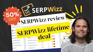 SERPWizz lifetime deal [$69] | 10% Off Your First Order
