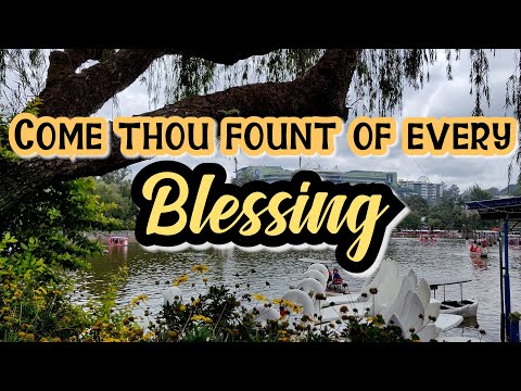 Come Thou Fount Of Every Blessing With lyrics/ Beautiful Hymn