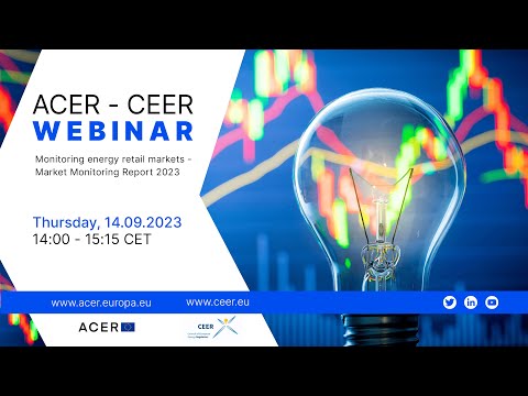 ACER-CEER Webinar: monitoring energy retail markets and consumer protection 14 September 2023