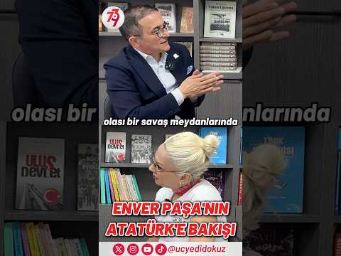 Enver Paşa’nın Atatürk’e Bakışı | ÜçYediDokuz #ucyedidokuz #enverpaşa #atatürk