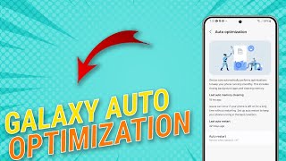 What is Samsung Galaxy Auto Optimization & how to enable it