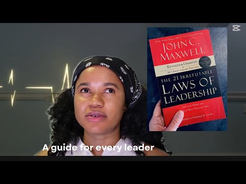 “The 21 Irrefutable Laws of Leadership – My Honest take/Recommendations 