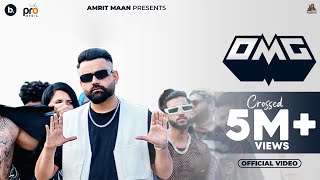 OMG (Official Video) - Amrit Maan | Mxrci | Punjabi Song 2023