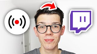 How To Stream On Twitch - Full Guide