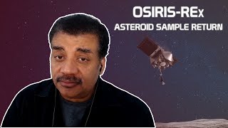 Lucy Lim Explains OSIRIS-REx, an Asteroid Sample Return, with Neil deGrasse Tyson