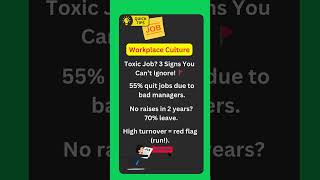 Workplace Culture-Toxic Job? 3 Signs You Can’t Ignore! 🚩