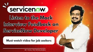 Listen to the Mock Interview on ServiceNow Developer | Must watch Video for Job Seekers By Veda Tech