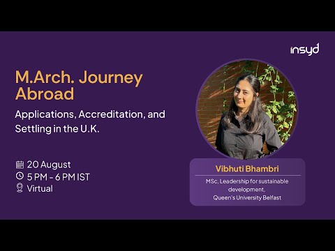 M.Arch. Journey Abroad: Applications, Accreditation, and Settling in the U.K.