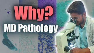 Why I chose MD PATHOLOGY as a career option? HONEST ANSWER
