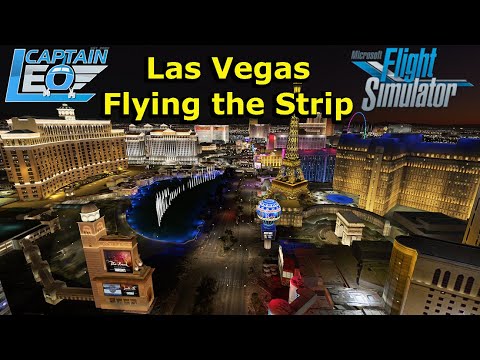 LAS VEGAS, FLYING THE LAS VEGAS BOULEVARD (Las Vegas Strip) : Microsoft Flight Simulator