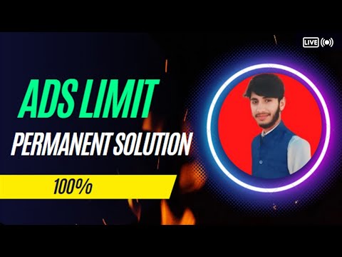 How To Remove Ads Limit? | How To Fix google Ads Limit Problem?
