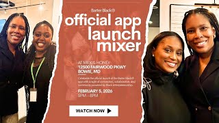Barter Black App Launch Recap | Black-Owned Business Networking Mixer