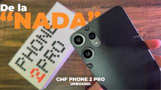 DE LA "NADA" 📱😨, UNBOXING CMF PHONE 2 PRO