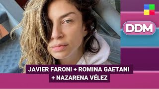 JAVIER FARONI + ROMINA GAETANI + NAZARENA VÉLEZ #DDM | Programa completo (31/12/25)