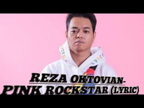 Reza oktovian YB ,ROCKSTAR PINK LIRIK