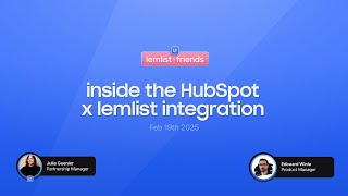 lemlist & friends #4 - live session : inside the HubSpot x lemlist integration ✨ (for partners only)
