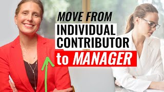 How to Transition from Individual Contributor to Manager Level: 5 Powerful Insights!