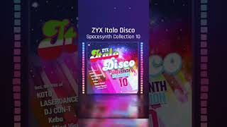 ZYX Italo Disco Spacesynth Collection 10 🎹👨🏻‍🚀