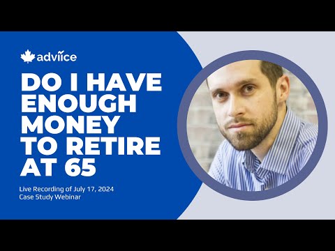 Do I Have Enough Money to Retire at 65? - July 17th Case Study