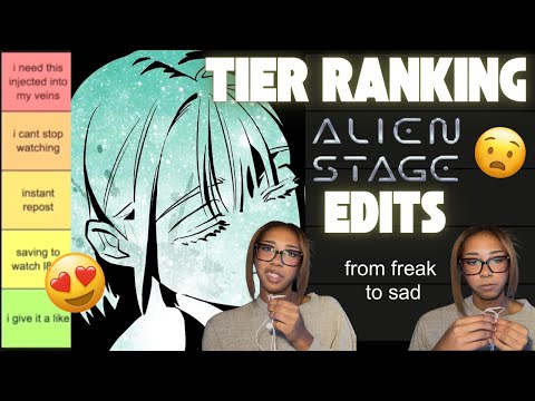 gooned out and depressed | TIER RANKING ALIEN STAGE EDITS