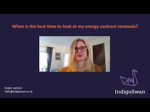 When is the best time to look at my energy contract renewals?