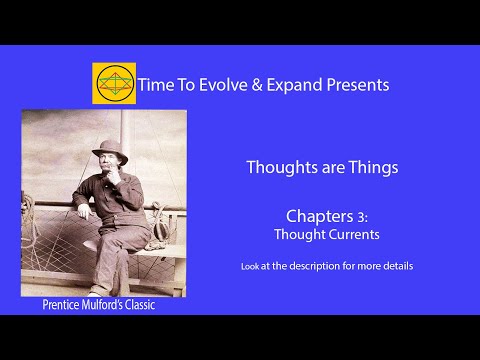 Thoughts are Things by Prentice Mulford – Chapter 3: Thought Currents