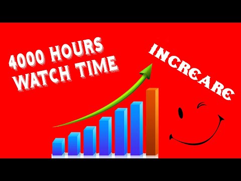 How To Get 4000 Hours Watch Time Fast  | Increase Watchtime On YouTube 2021
