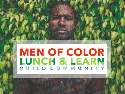 2019 Men of Color: Lunch and Learn Testimonials