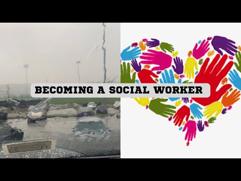 BECOMING A SOCIAL WORKER 😫
