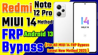 Redmi Note 12 Pro 5G MIUI 14 Android 13 FRP Bypass without PC ||| For All MIUI 14 FRP Bypass Method