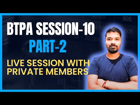 BTPA Session-10 [Part-2] | Sector Analysis | Live Session With Private Member