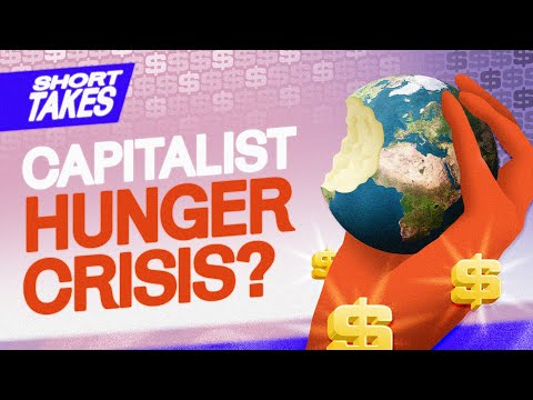 Why Do People Go Hungry?